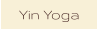 Yin Yoga